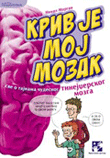 Kriv je moj mozak