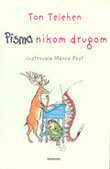 Pisma nikom drugom